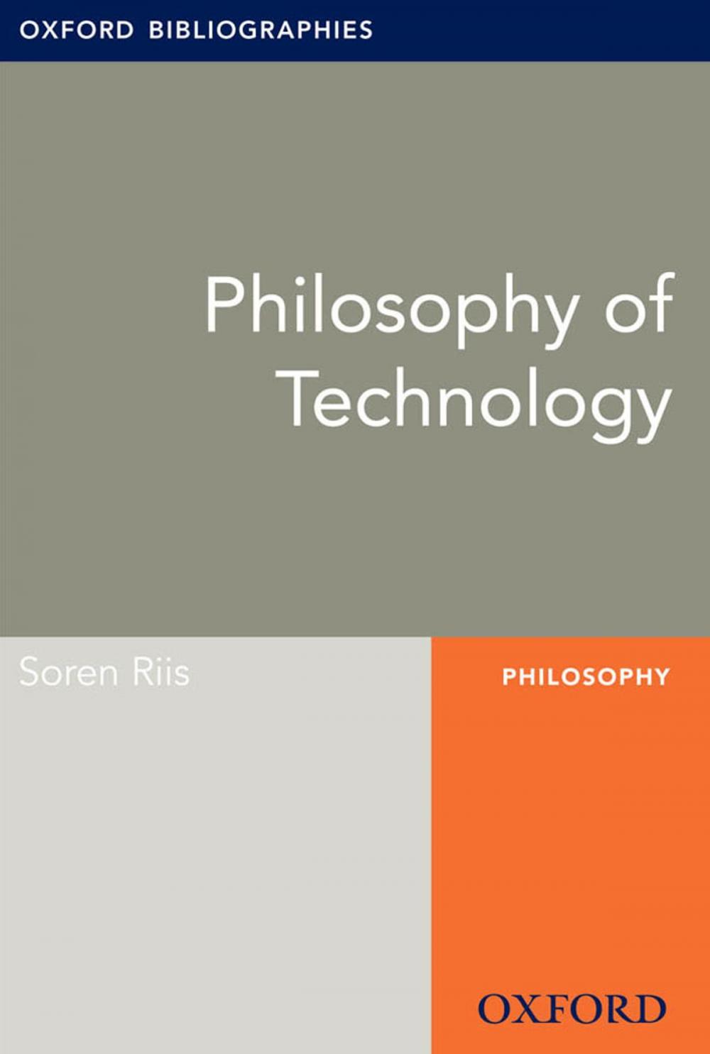 Big bigCover of Philosophy of Technology: Oxford Bibliographies Online Research Guide