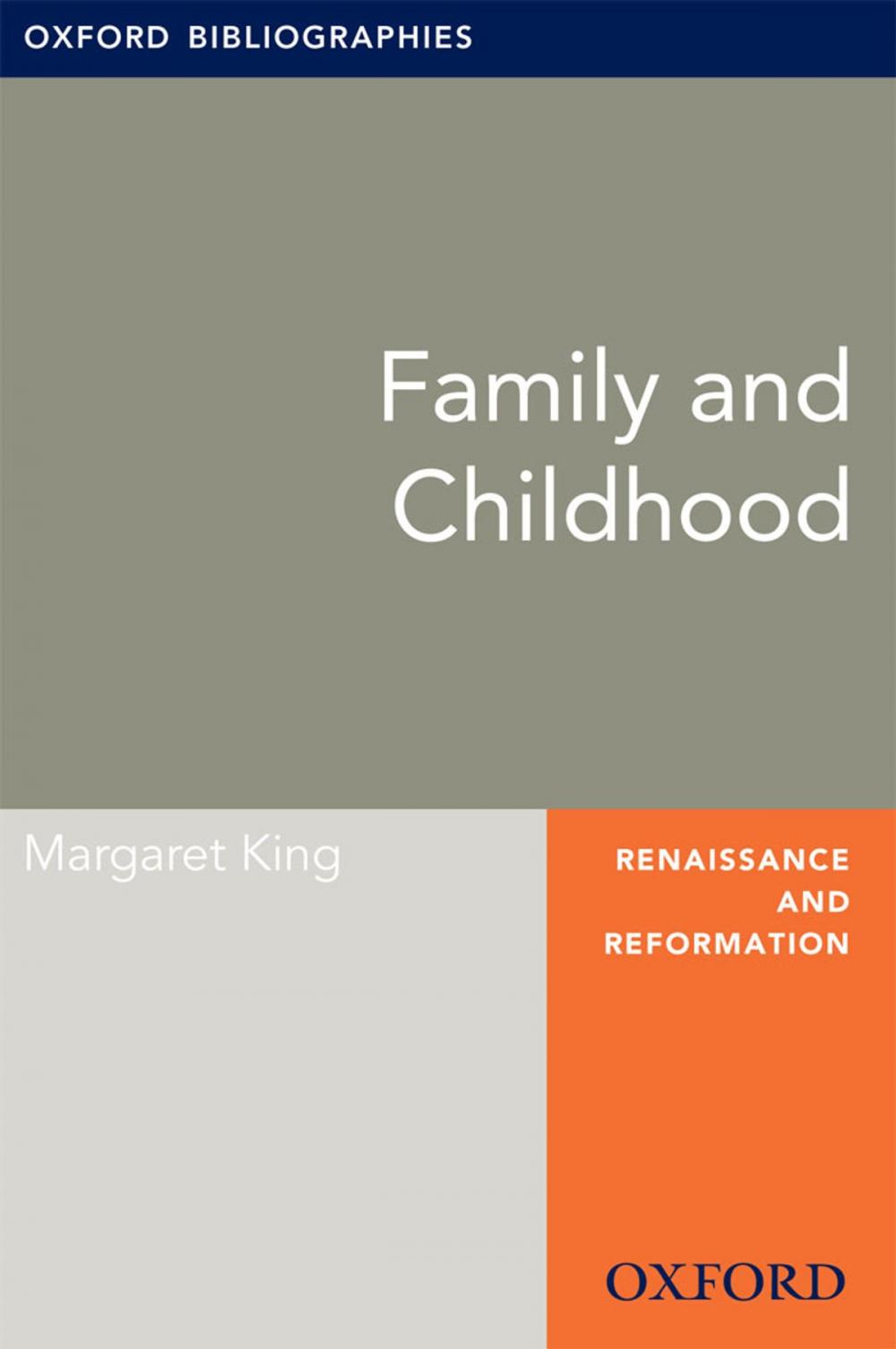 Big bigCover of Family and Childhood: Oxford Bibliographies Online Research Guide