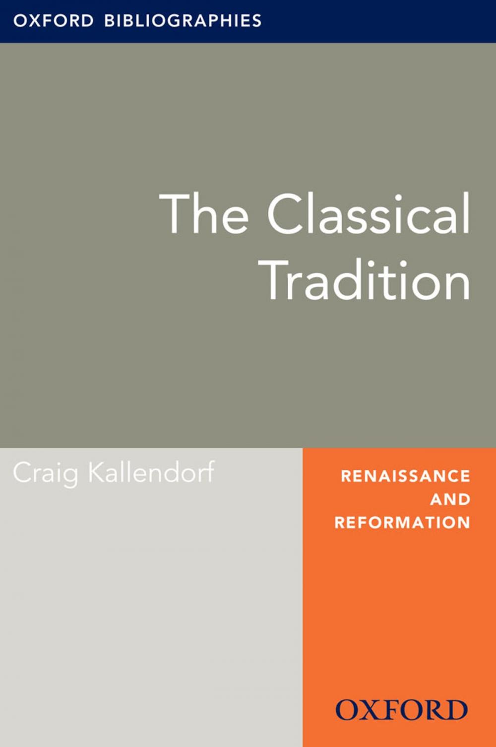 Big bigCover of Classical Tradition: Oxford Bibliographies Online Research Guide