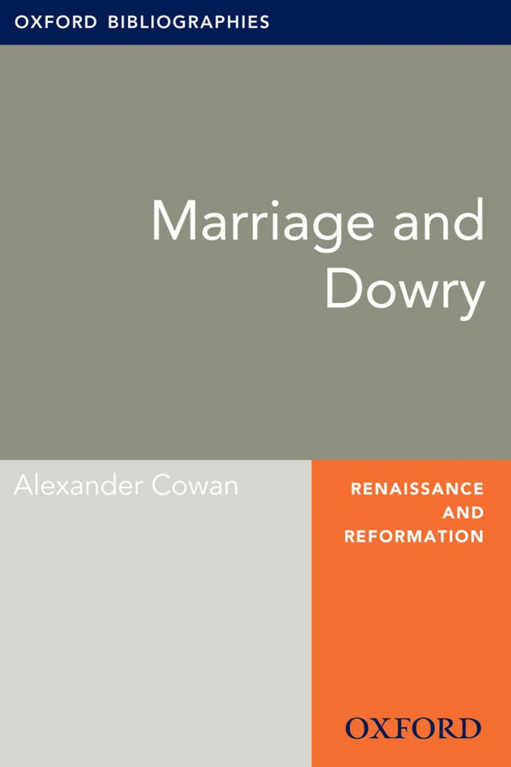 Big bigCover of Marriage and Dowry: Oxford Bibliographies Online Research Guide