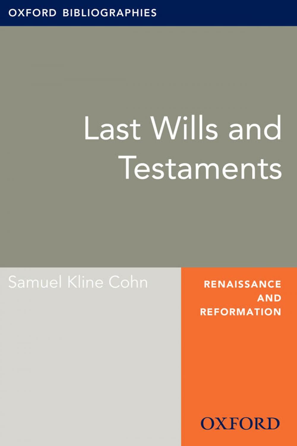 Big bigCover of Last Wills and Testaments: Oxford Bibliographies Online Research Guide