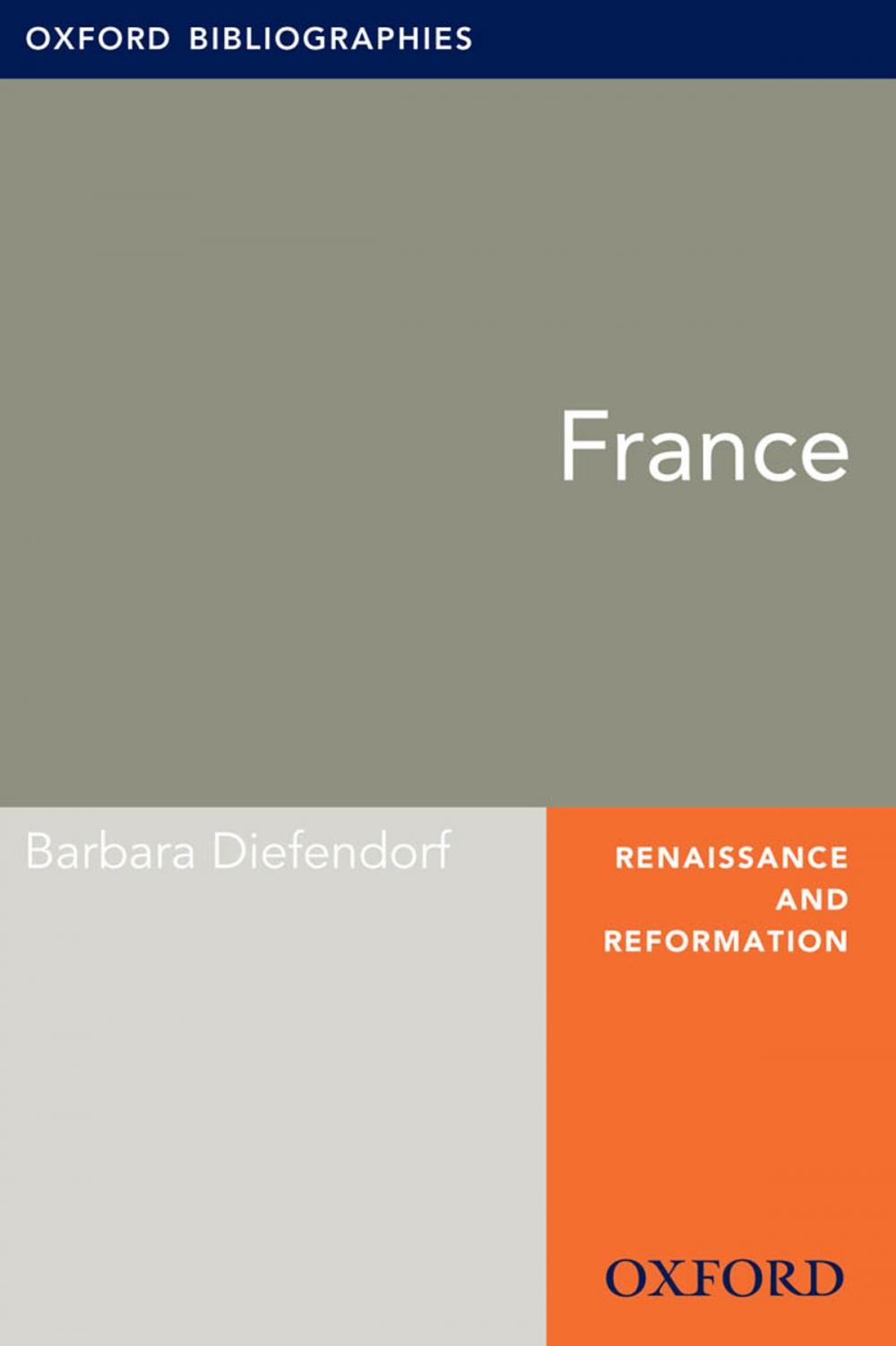 Big bigCover of France: Oxford Bibliographies Online Research Guide