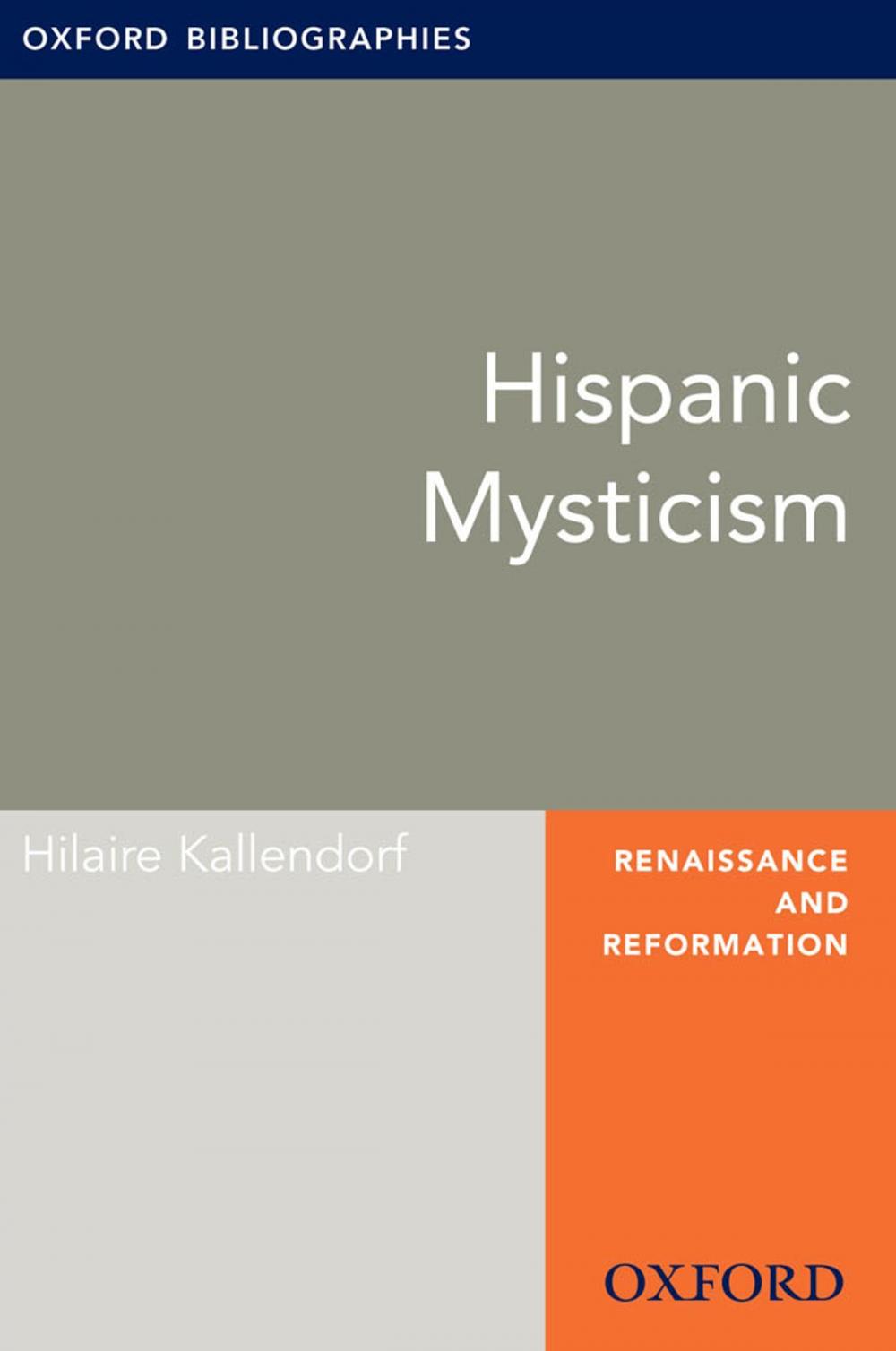 Big bigCover of Hispanic Mysticism: Oxford Bibliographies Online Research Guide