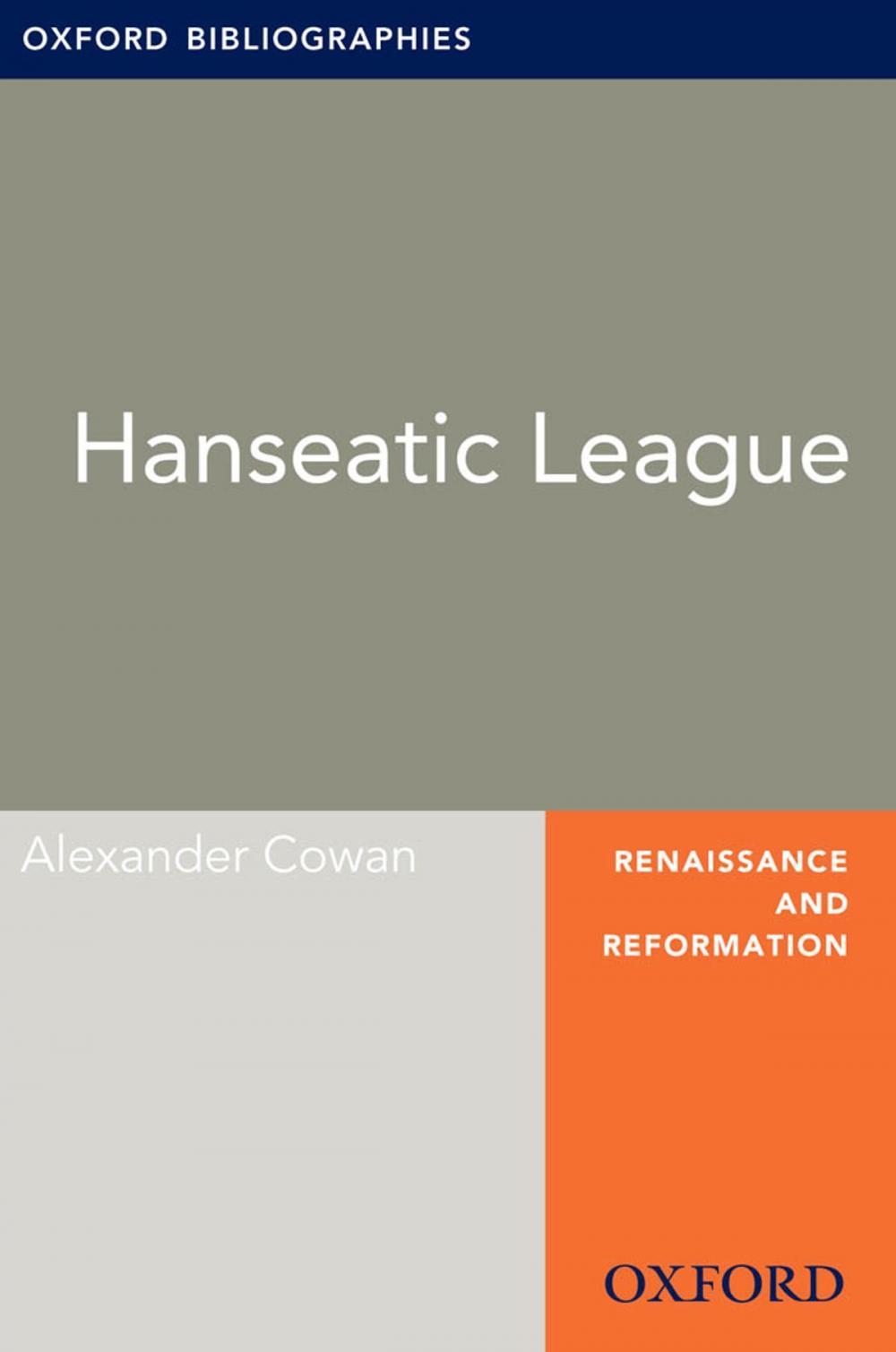 Big bigCover of Hanseatic League: Oxford Bibliographies Online Research Guide