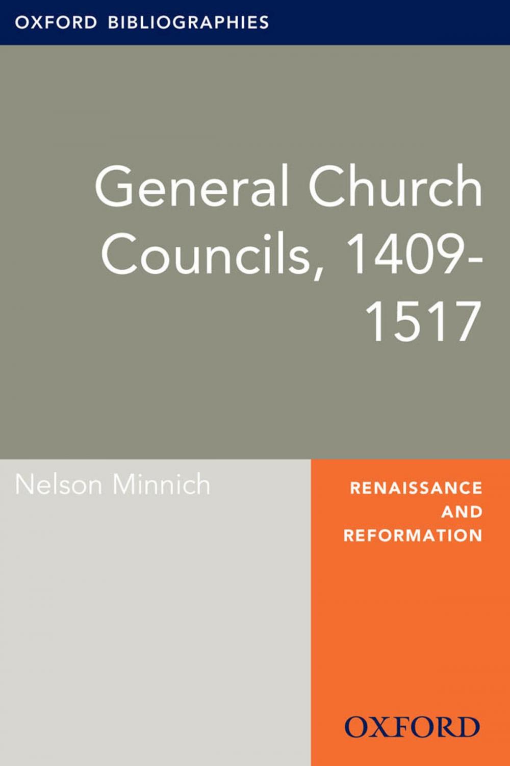 Big bigCover of General Councils, 1409-1517: Oxford Bibliographies Online Research Guide