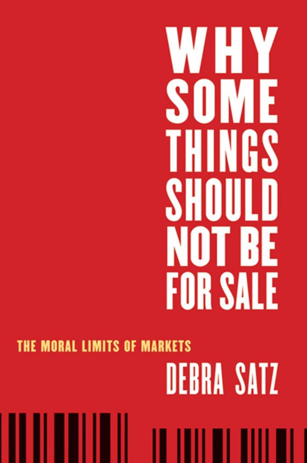 Big bigCover of Why Some Things Should Not Be for Sale