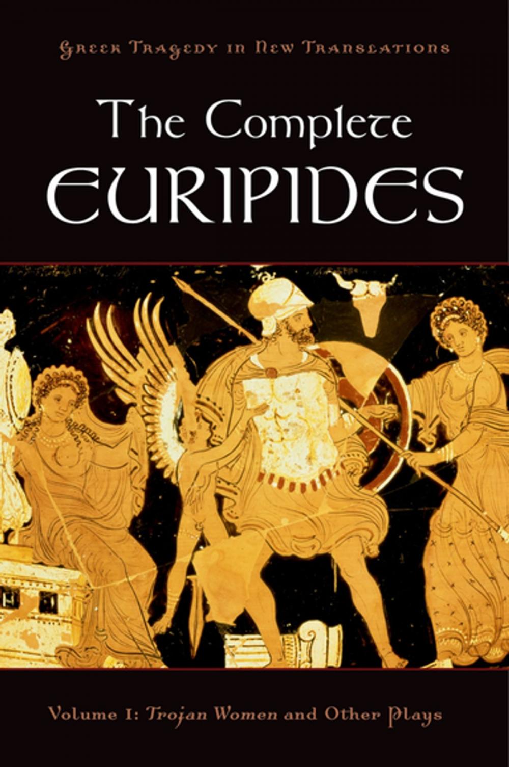 Big bigCover of The Complete Euripides:Volume I: Trojan Women and Other Plays