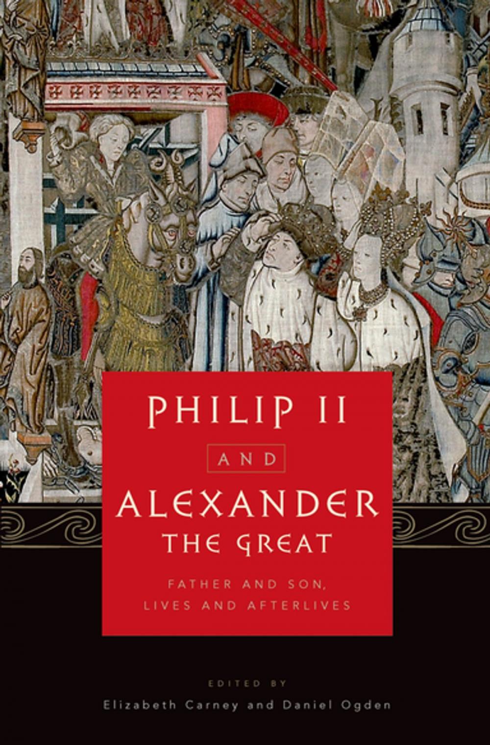 Big bigCover of Philip II and Alexander the Great