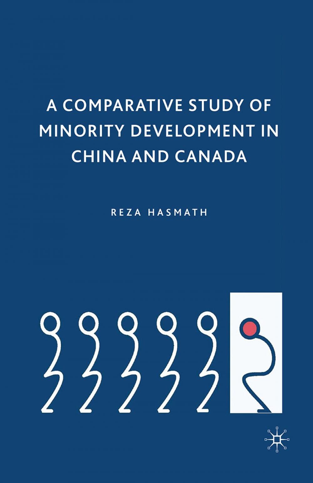 Big bigCover of A Comparative Study of Minority Development in China and Canada