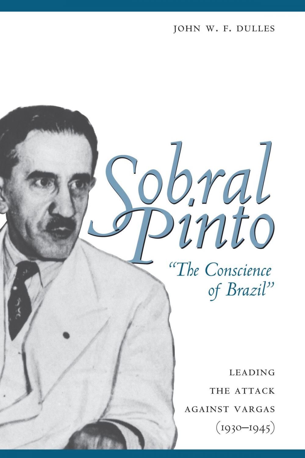 Big bigCover of Sobral Pinto, "The Conscience of Brazil"