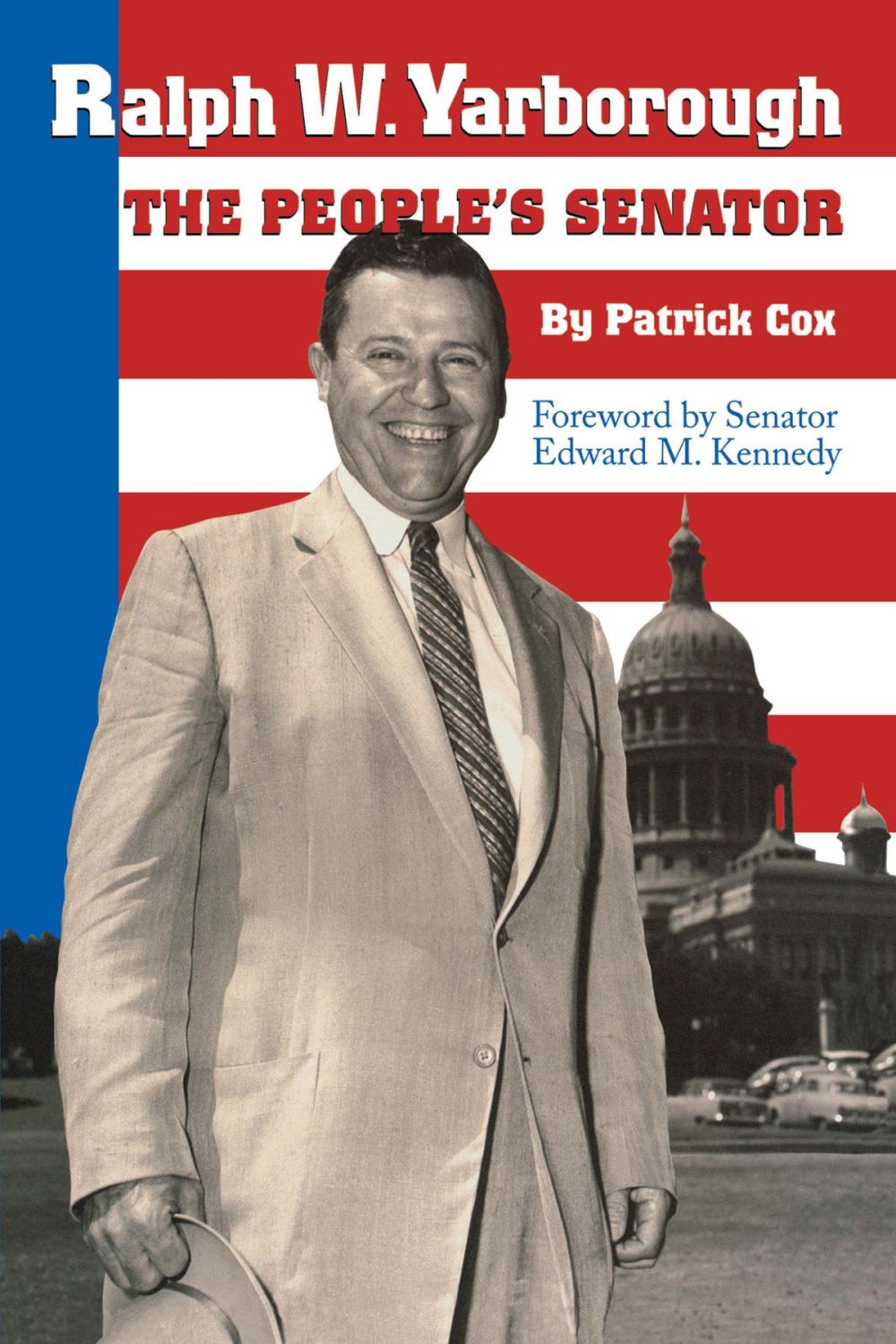 Big bigCover of Ralph W. Yarborough, the People's Senator