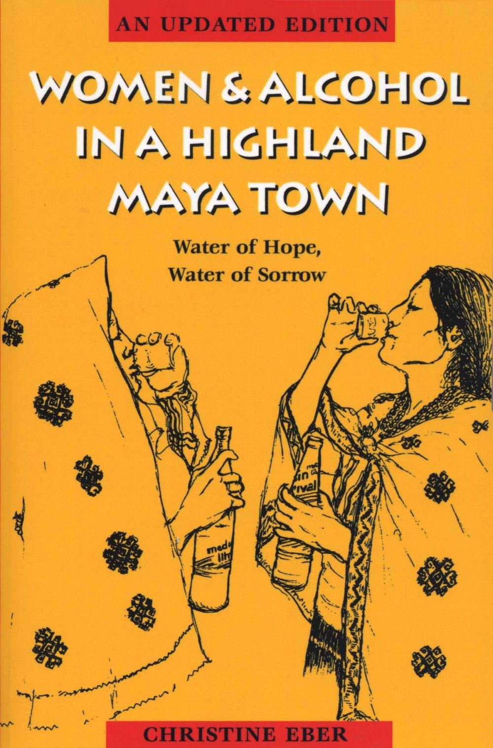 Big bigCover of Women and Alcohol in a Highland Maya Town
