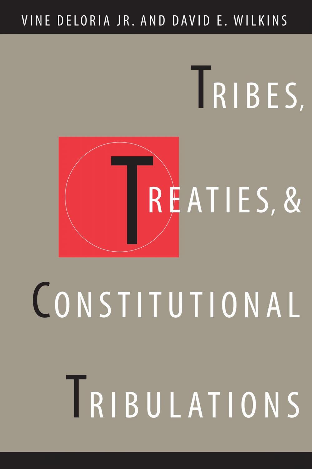 Big bigCover of Tribes, Treaties, and Constitutional Tribulations