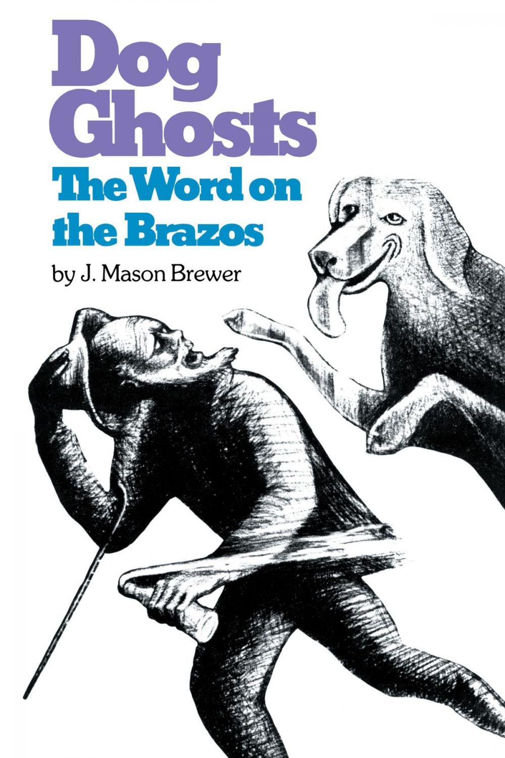 Big bigCover of Dog Ghosts and The Word on the Brazos