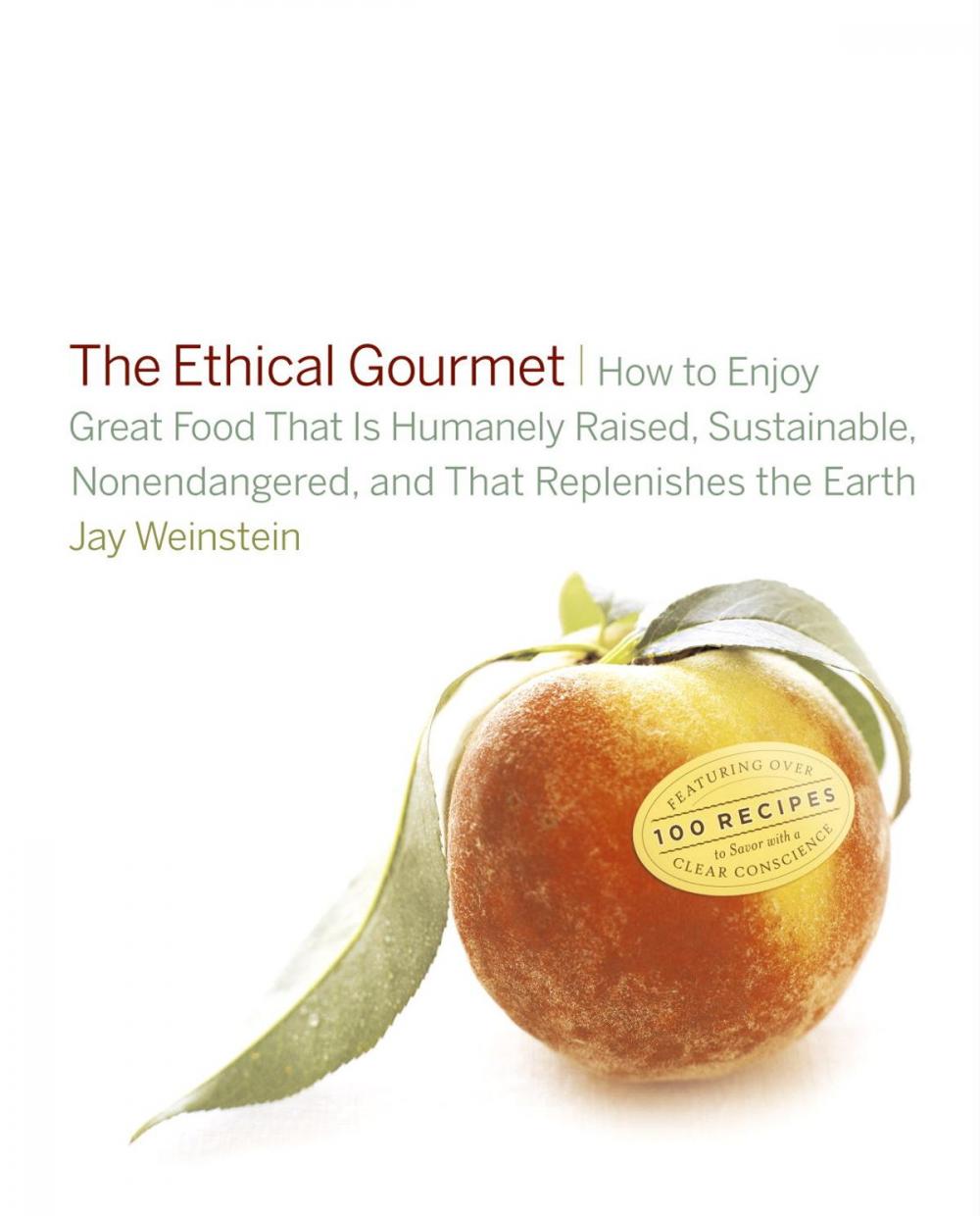 Big bigCover of The Ethical Gourmet