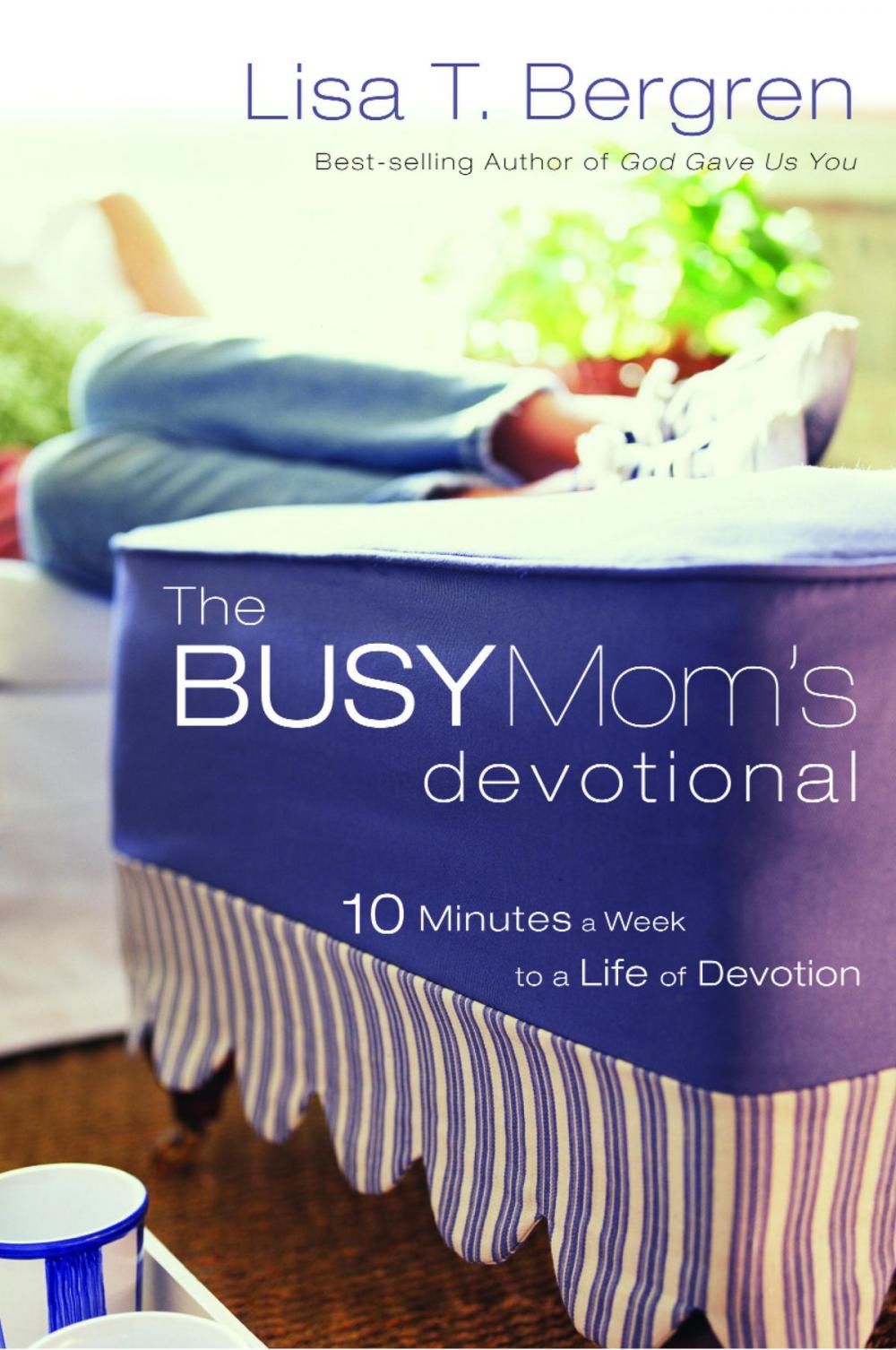 Big bigCover of The Busy Mom's Devotional