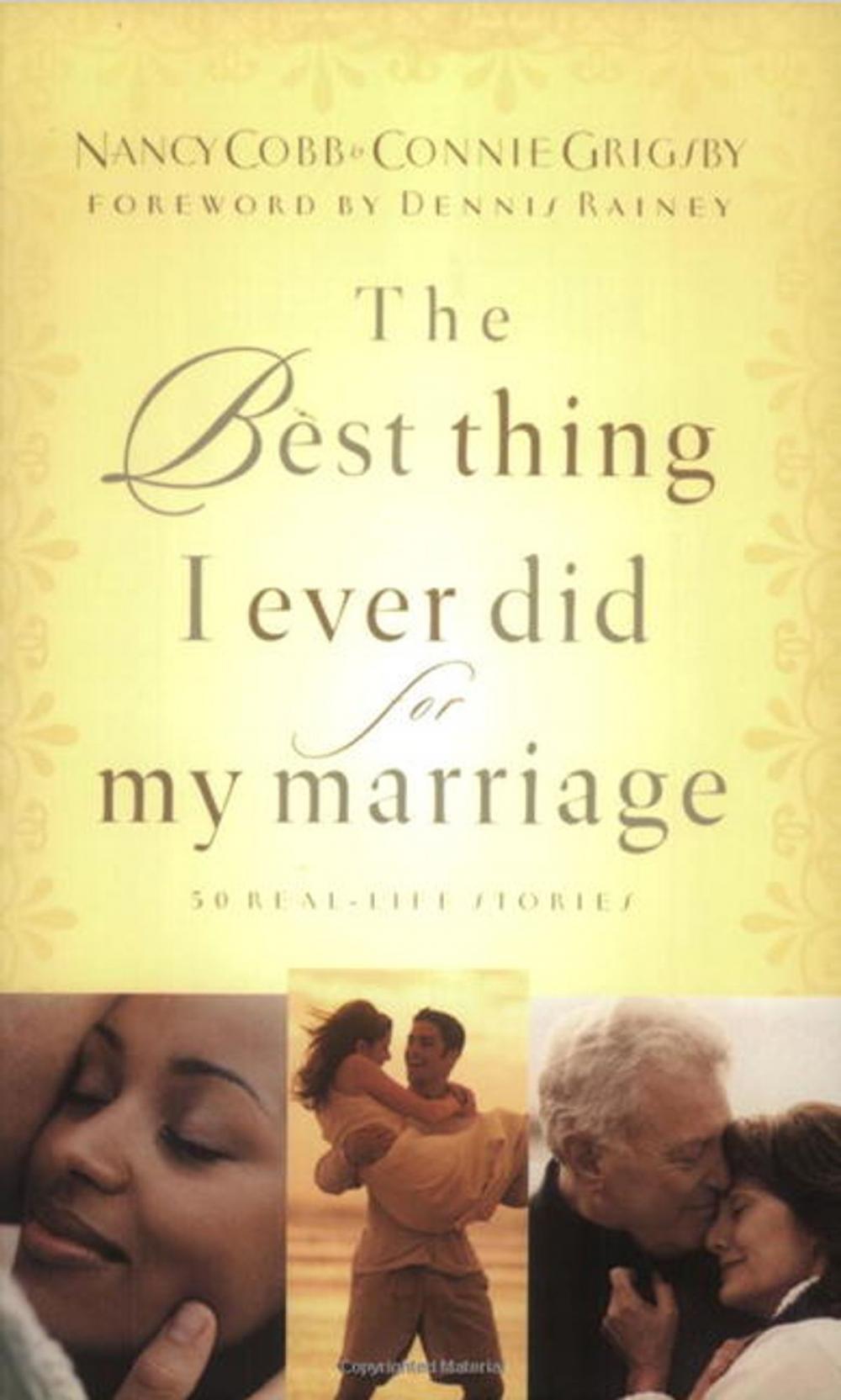 Big bigCover of The Best Thing I Ever Did for My Marriage