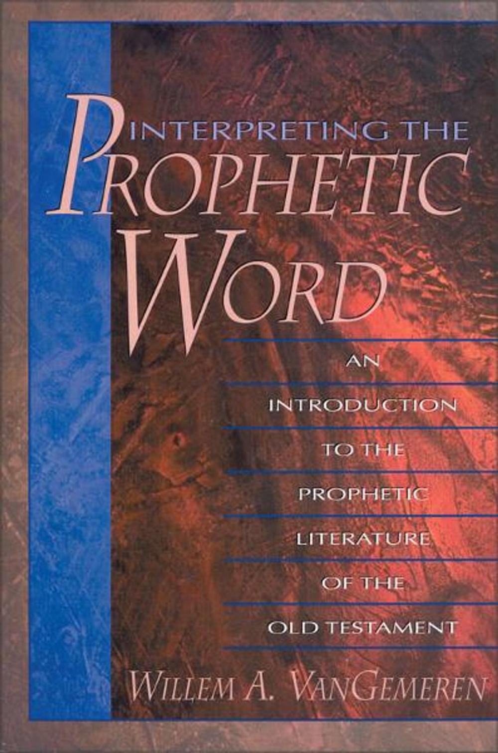 Big bigCover of Interpreting the Prophetic Word