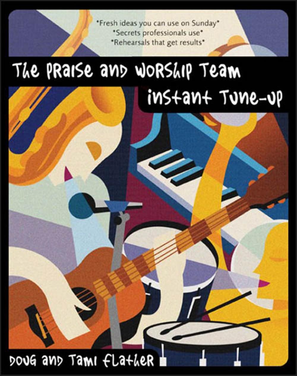 Big bigCover of The Praise and Worship Team Instant Tune-Up