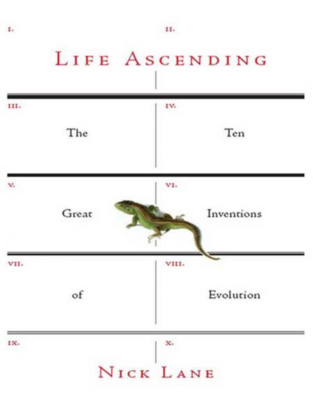 Big bigCover of Life Ascending: The Ten Great Inventions of Evolution