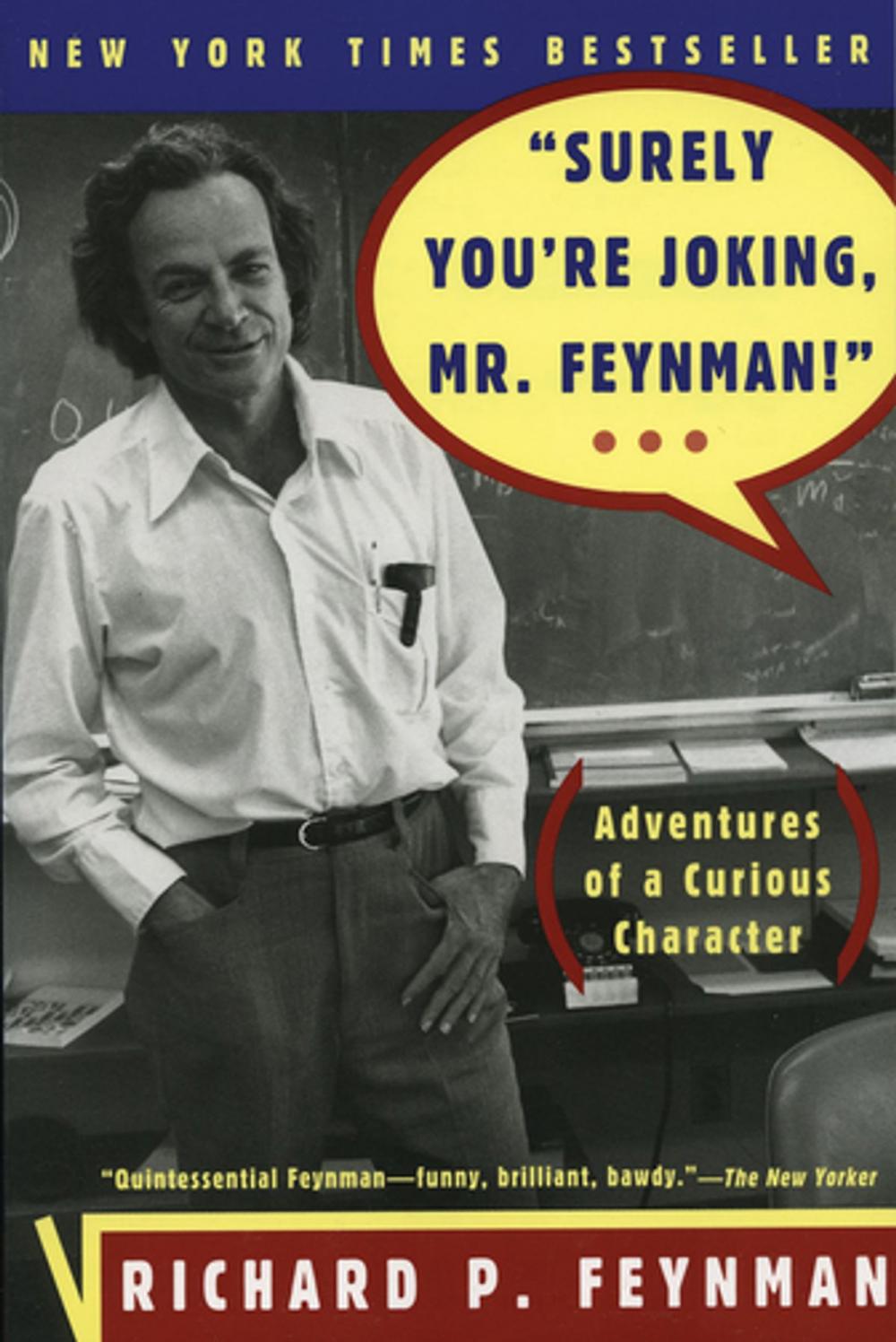 Big bigCover of "Surely You're Joking, Mr. Feynman!": Adventures of a Curious Character