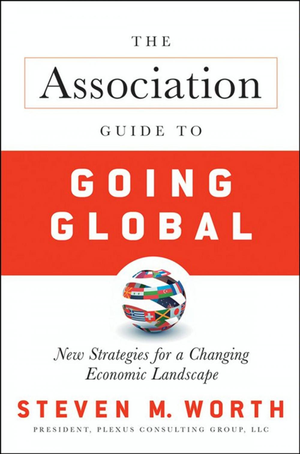 Big bigCover of The Association Guide to Going Global