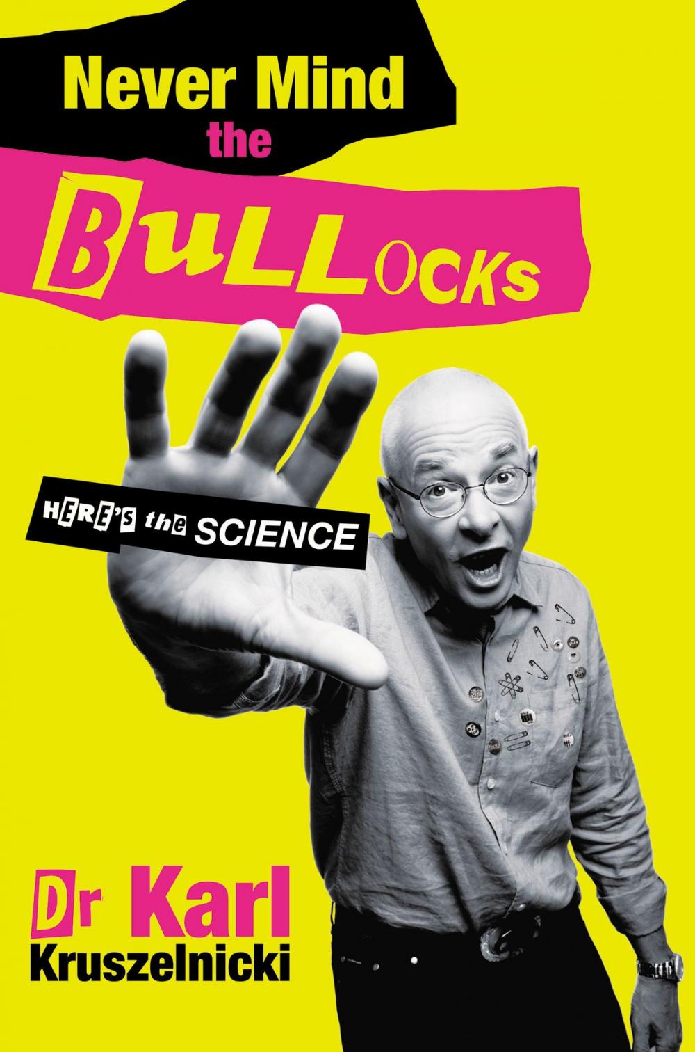 Big bigCover of Never Mind the Bullocks, Here's the Science