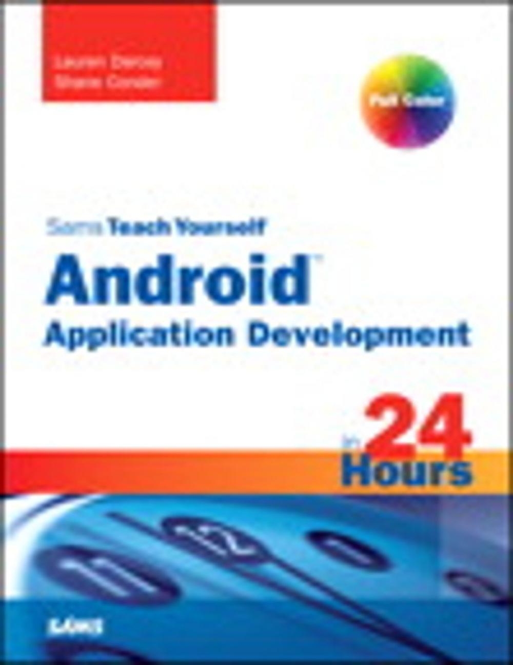 Big bigCover of Sams Teach Yourself Android Application Development in 24 Hours