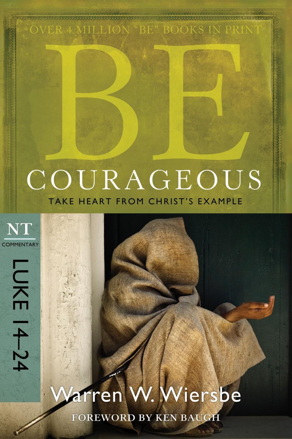 Big bigCover of Be Courageous (Luke 14-24)