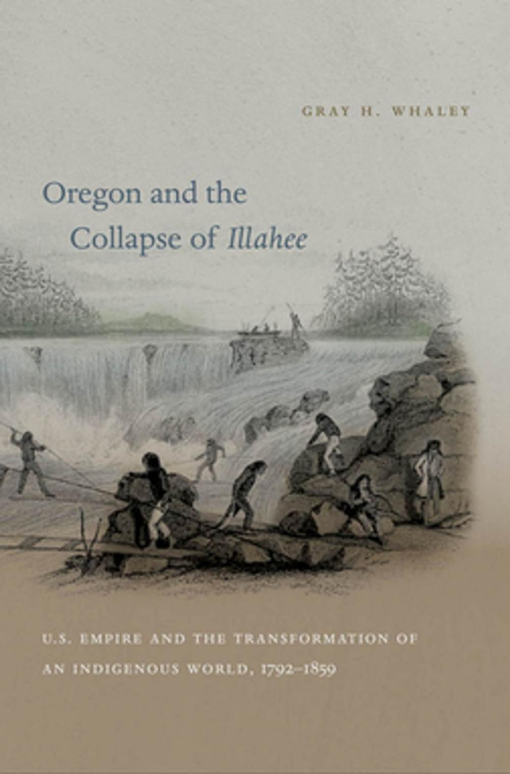 Big bigCover of Oregon and the Collapse of Illahee