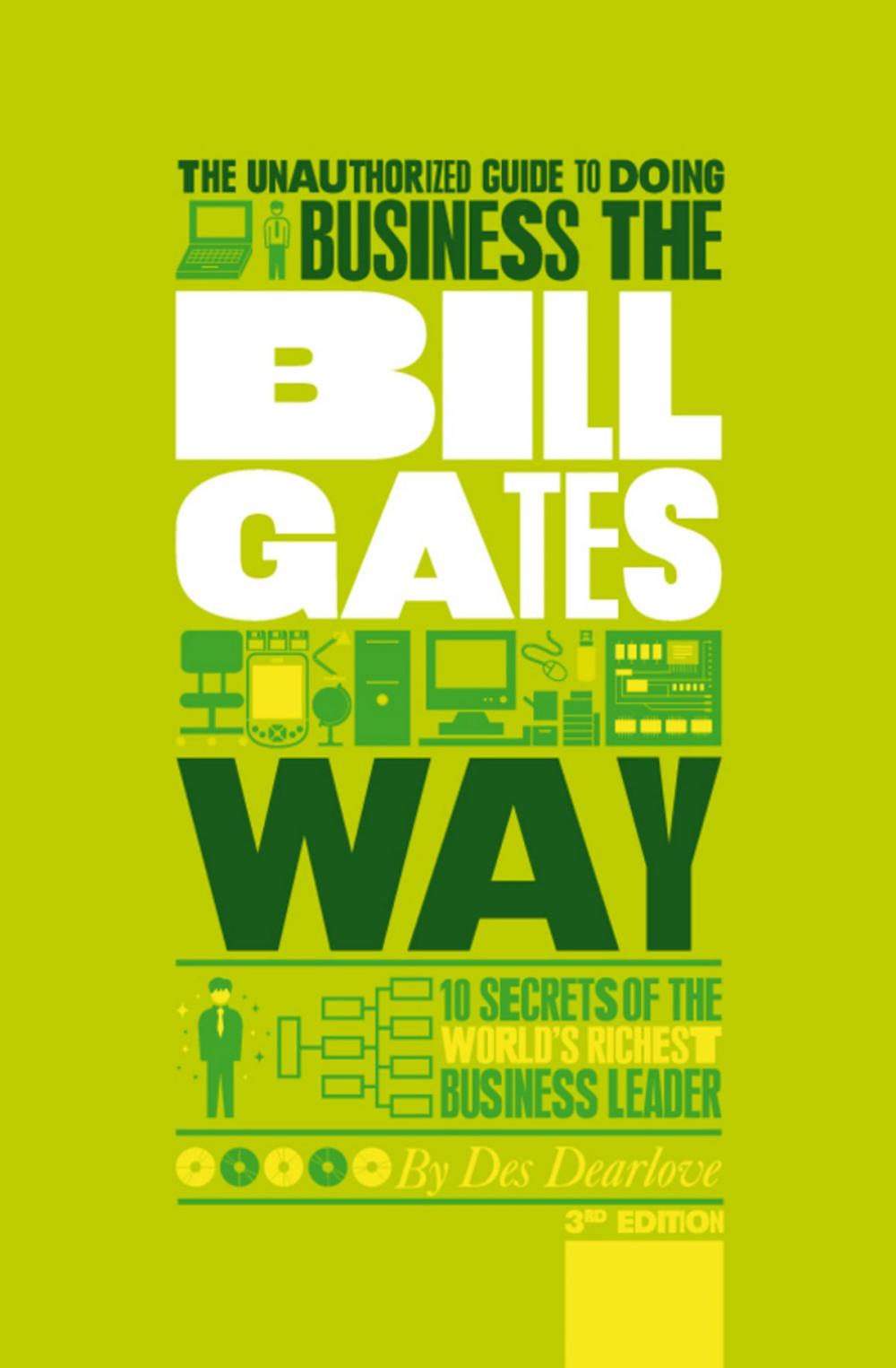 Big bigCover of The Unauthorized Guide To Doing Business the Bill Gates Way