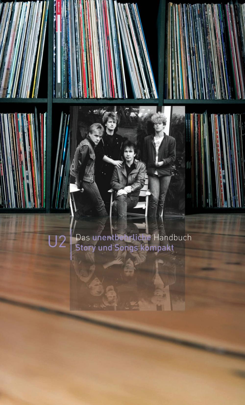 Big bigCover of U2: Story und Songs kompakt