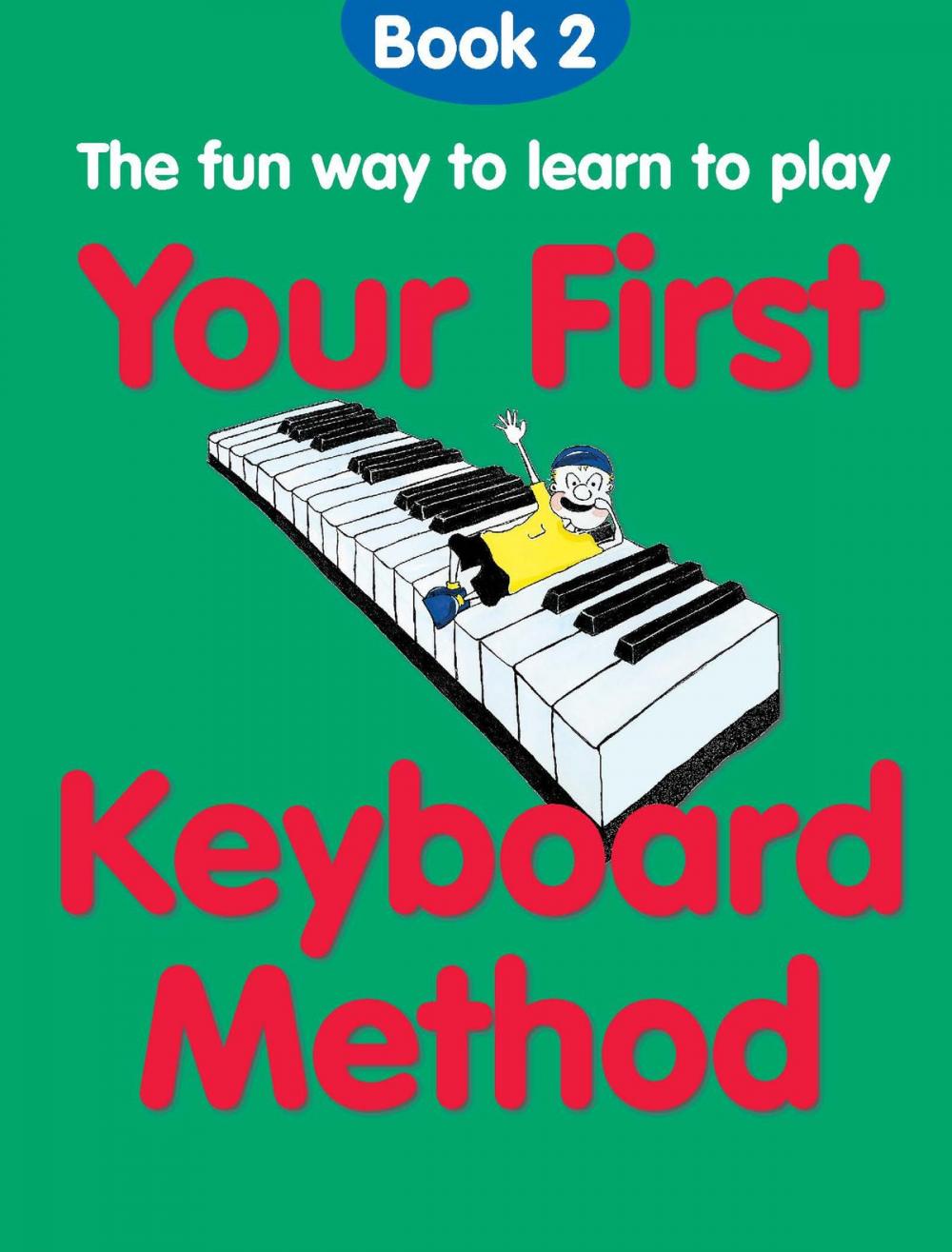 Big bigCover of Your First Keyboard Method: Book 2