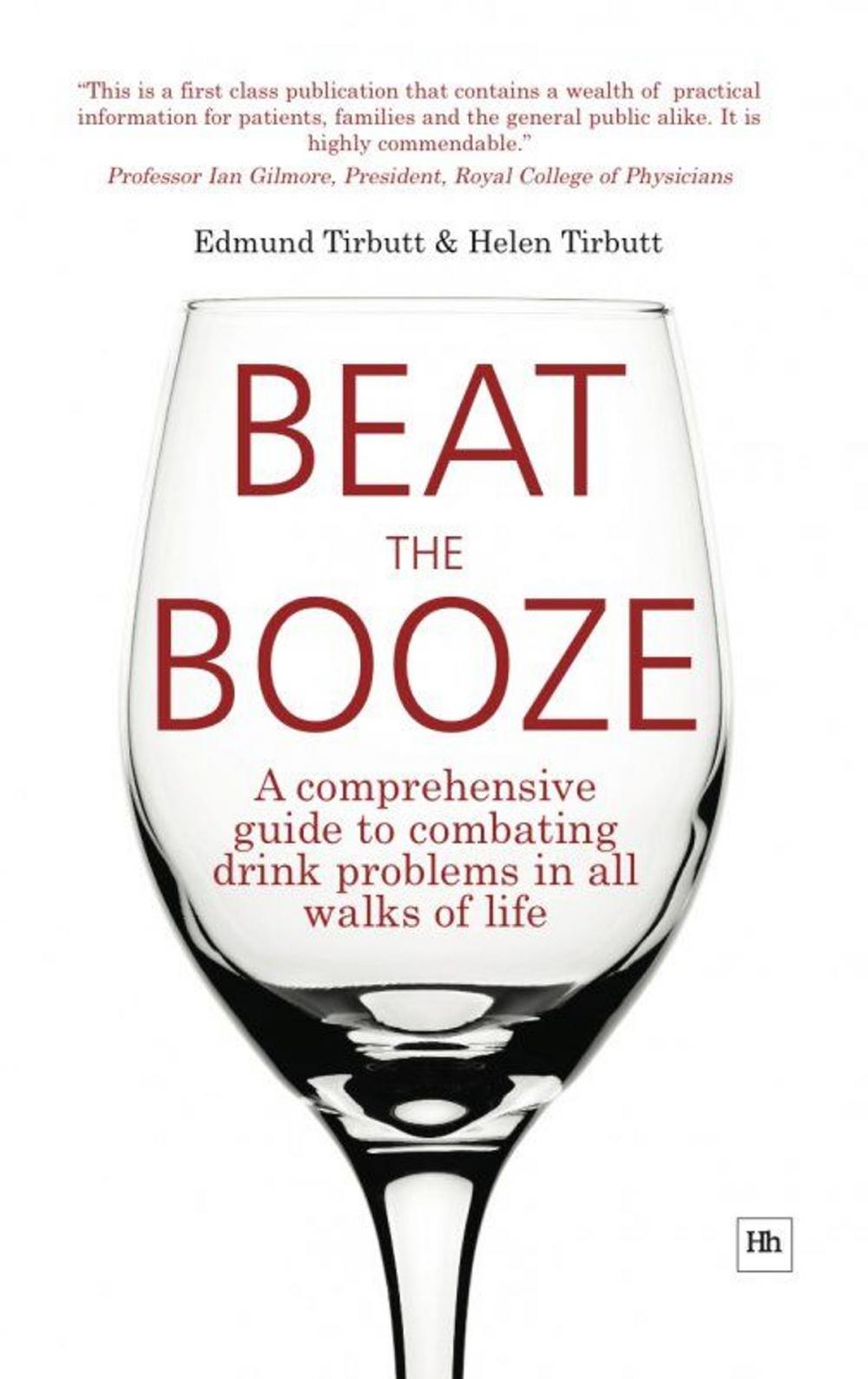 Big bigCover of Beat the Booze: A comprehensive guide to combating drink problems in all walks of life