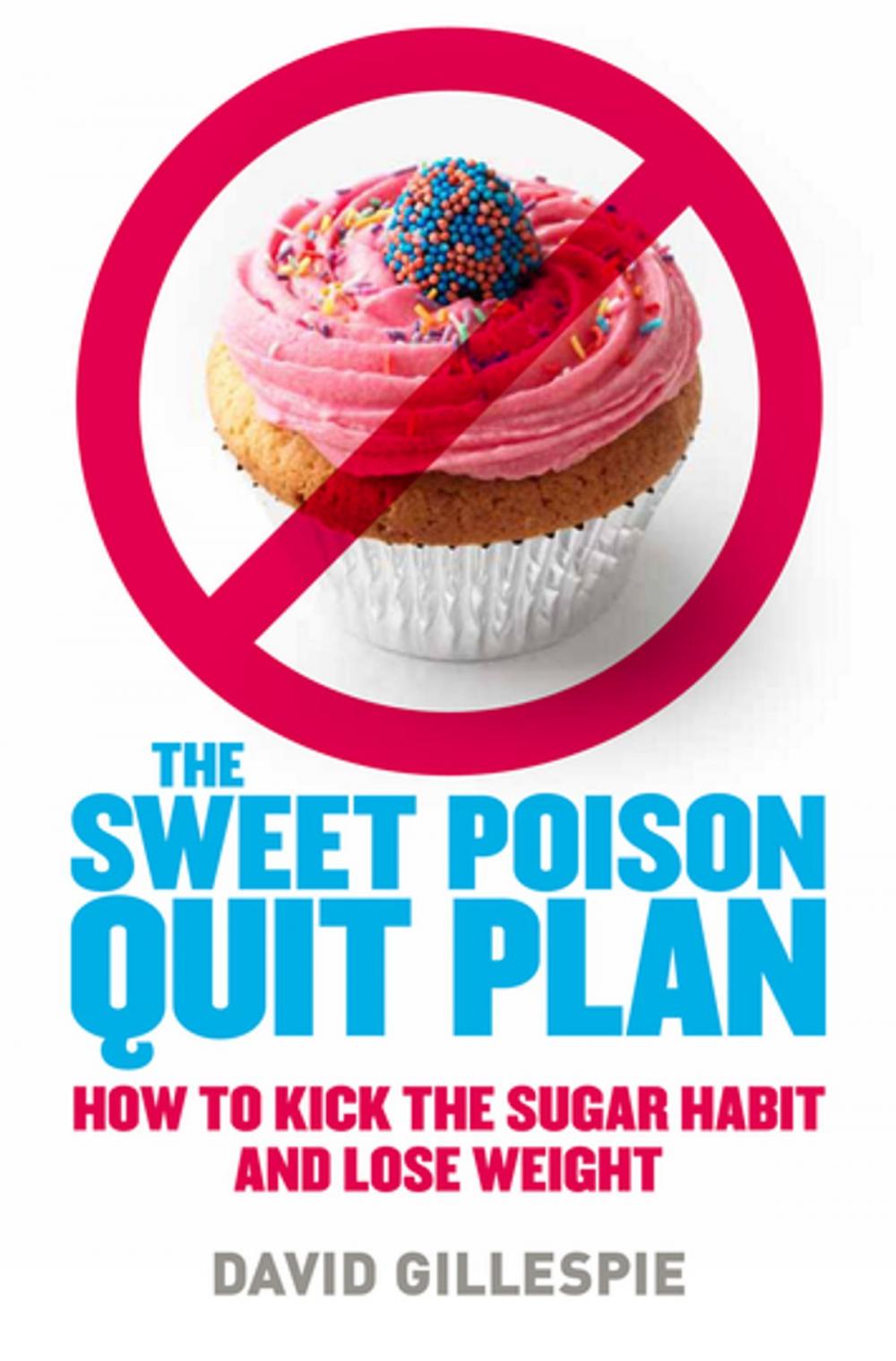 Big bigCover of Sweet Poison Quit Plan