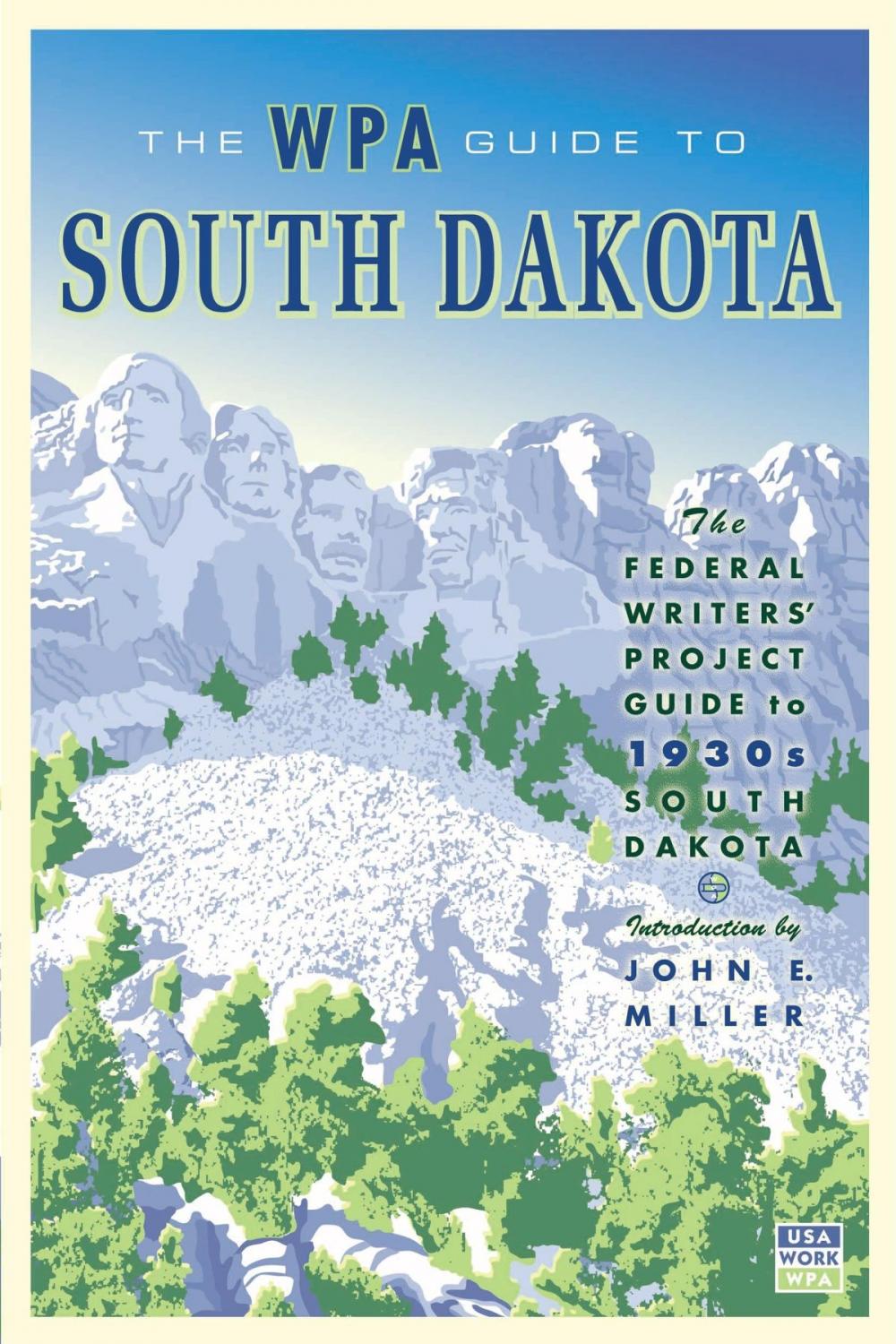 Big bigCover of The WPA Guide to South Dakota