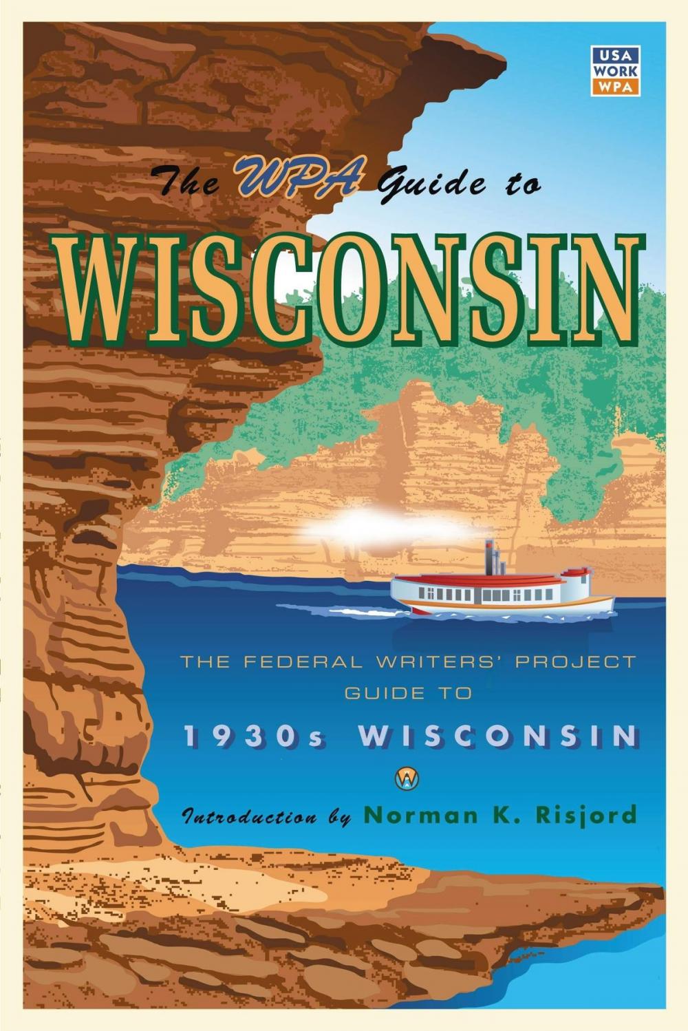 Big bigCover of The WPA Guide to Wisconsin