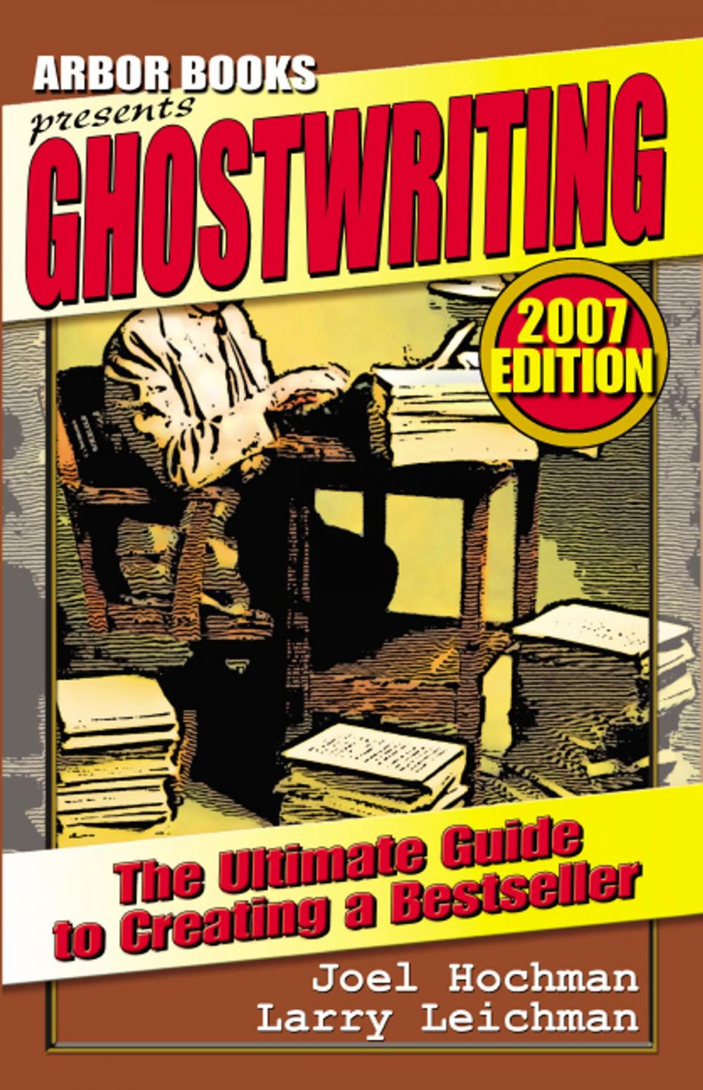 Big bigCover of Ghostwriting: The Ultimate Guide To Creating a Bestseller