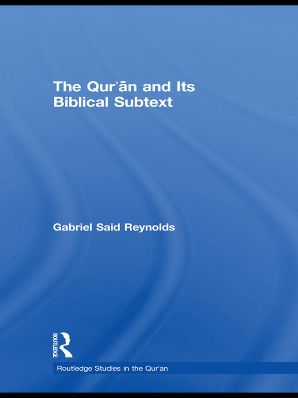 Big bigCover of The Qur'an and its Biblical Subtext