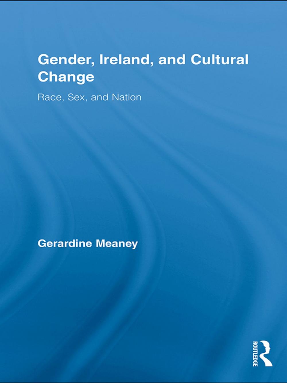 Big bigCover of Gender, Ireland and Cultural Change