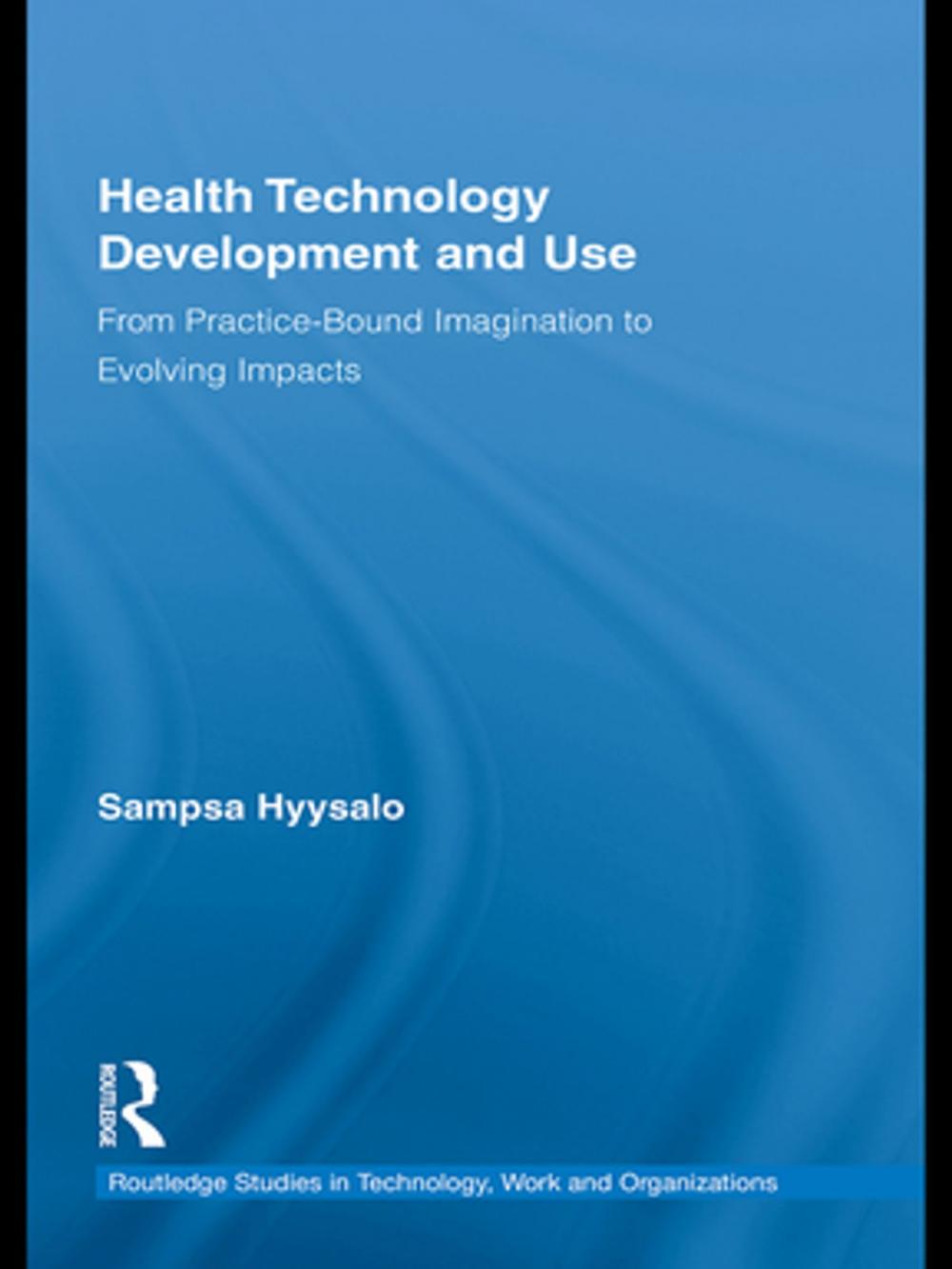 Big bigCover of Health Technology Development and Use