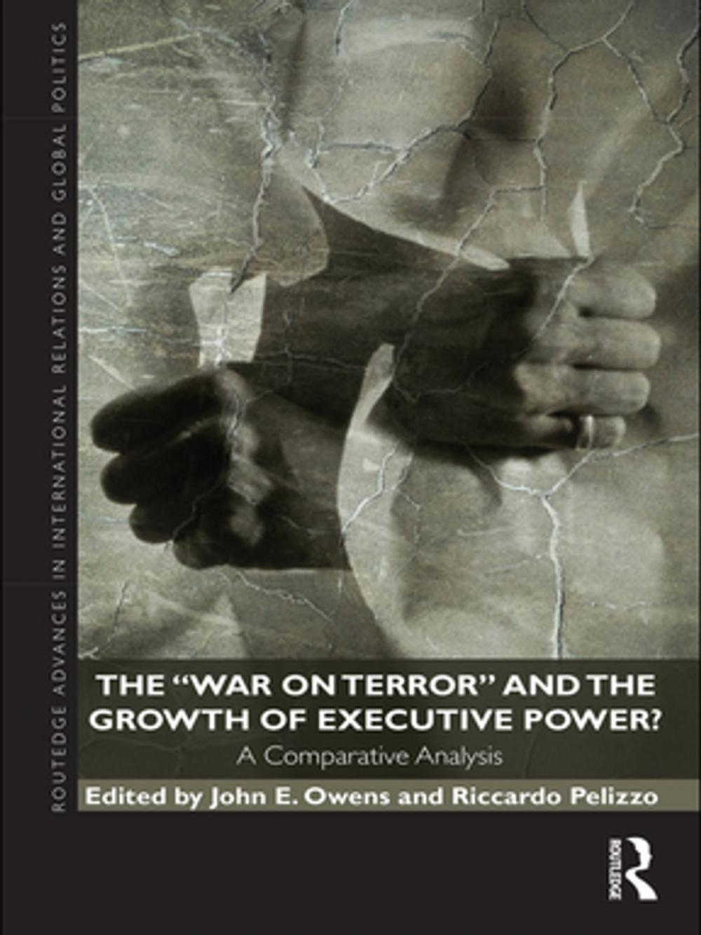 Big bigCover of The War on Terror and the Growth of Executive Power?