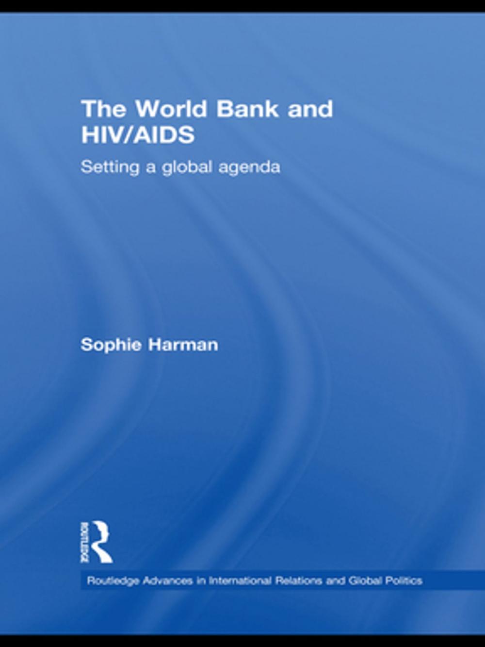 Big bigCover of The World Bank and HIV/AIDS