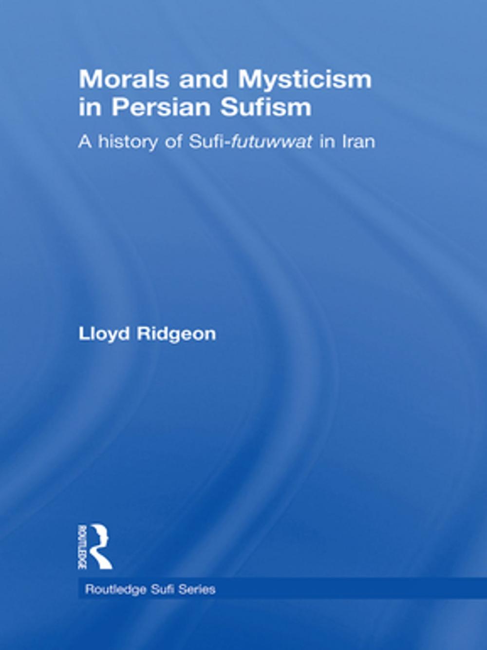 Big bigCover of Morals and Mysticism in Persian Sufism