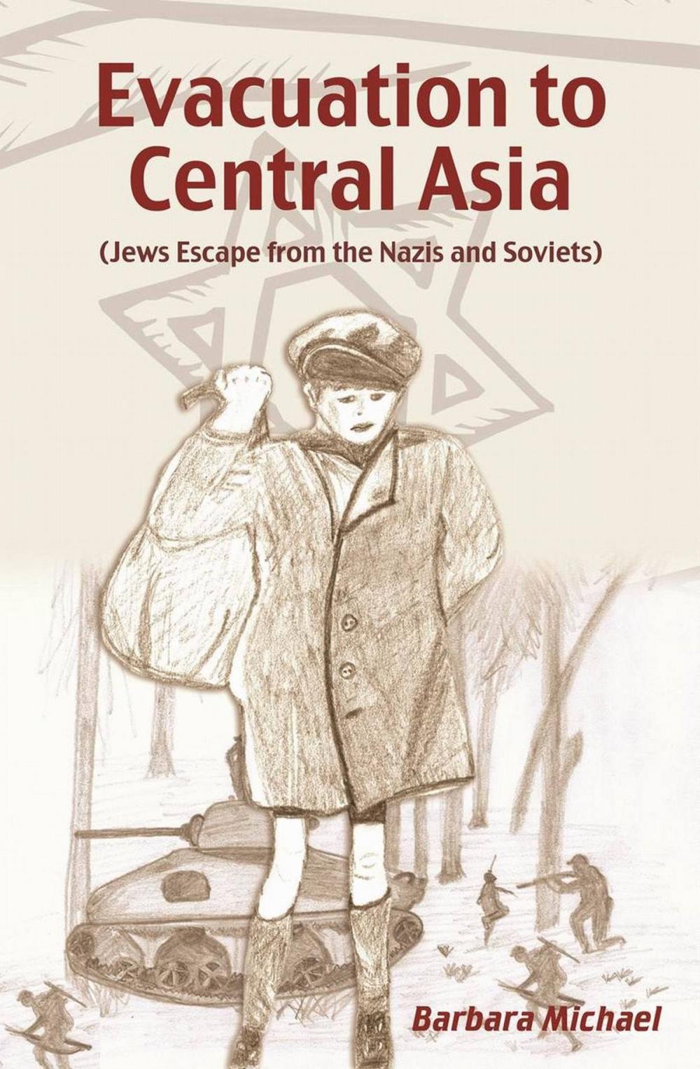 Big bigCover of Evacuation To Central Asia (Jews Escape from the Nazis and Soviets)