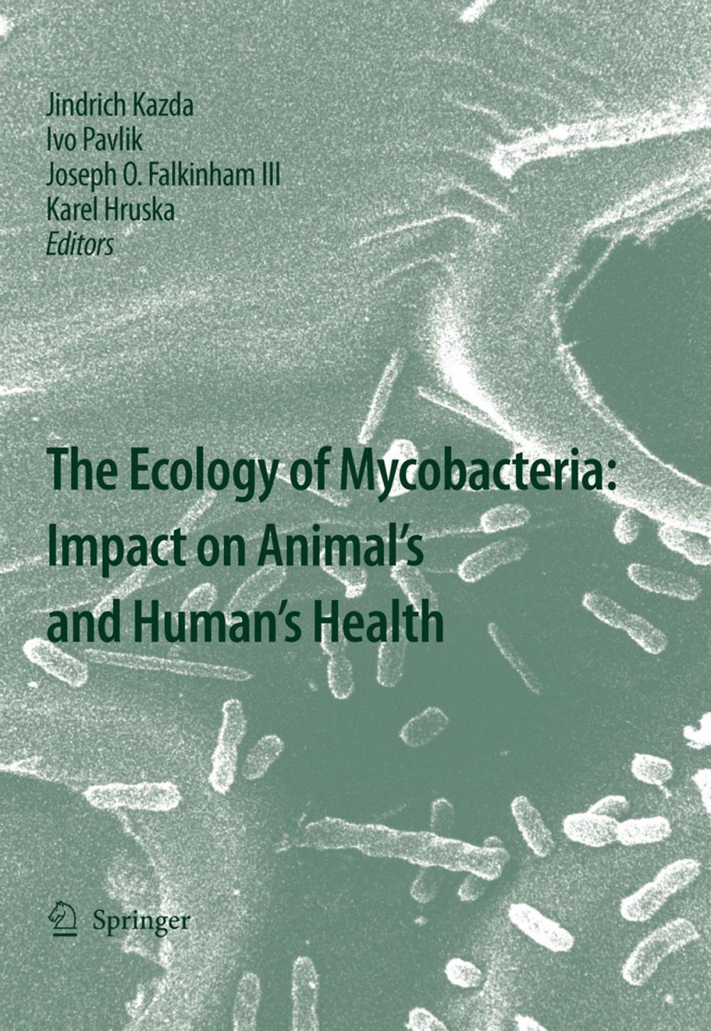 Big bigCover of The Ecology of Mycobacteria: Impact on Animal's and Human's Health