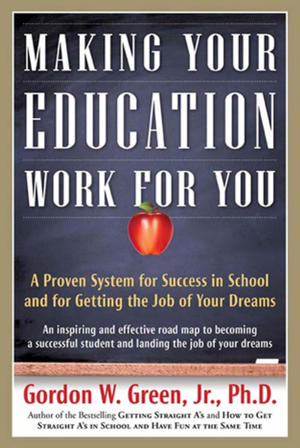 Big bigCover of Making Your Education Work For You