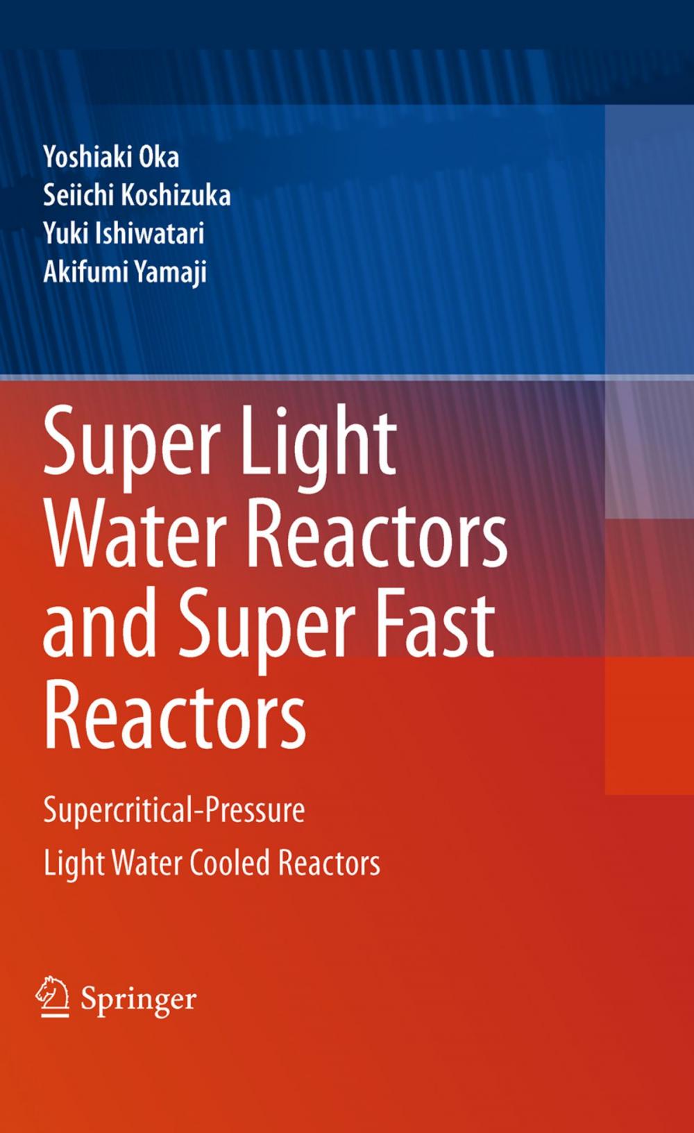 Big bigCover of Super Light Water Reactors and Super Fast Reactors