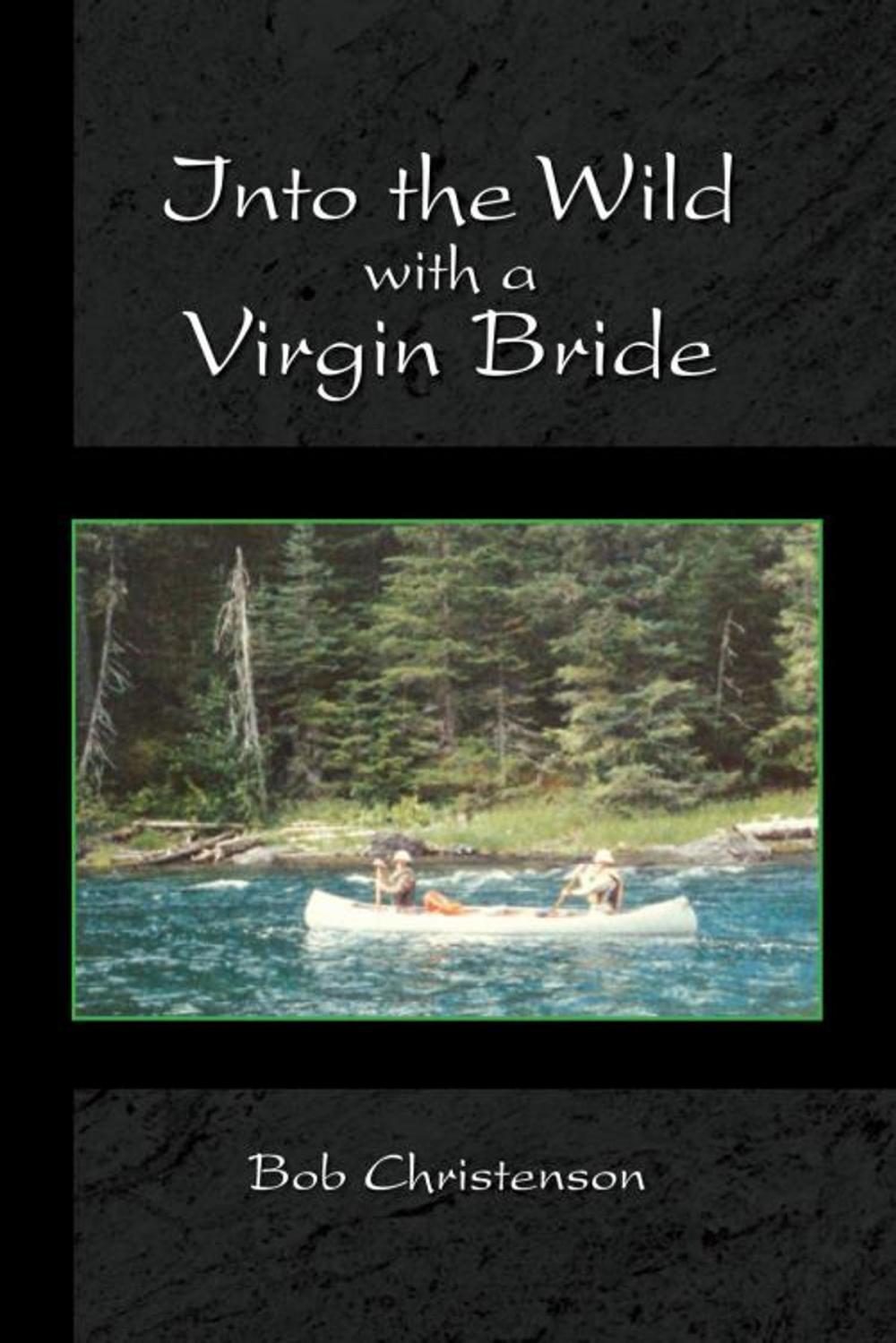 Big bigCover of Into the Wild with a Virgin Bride