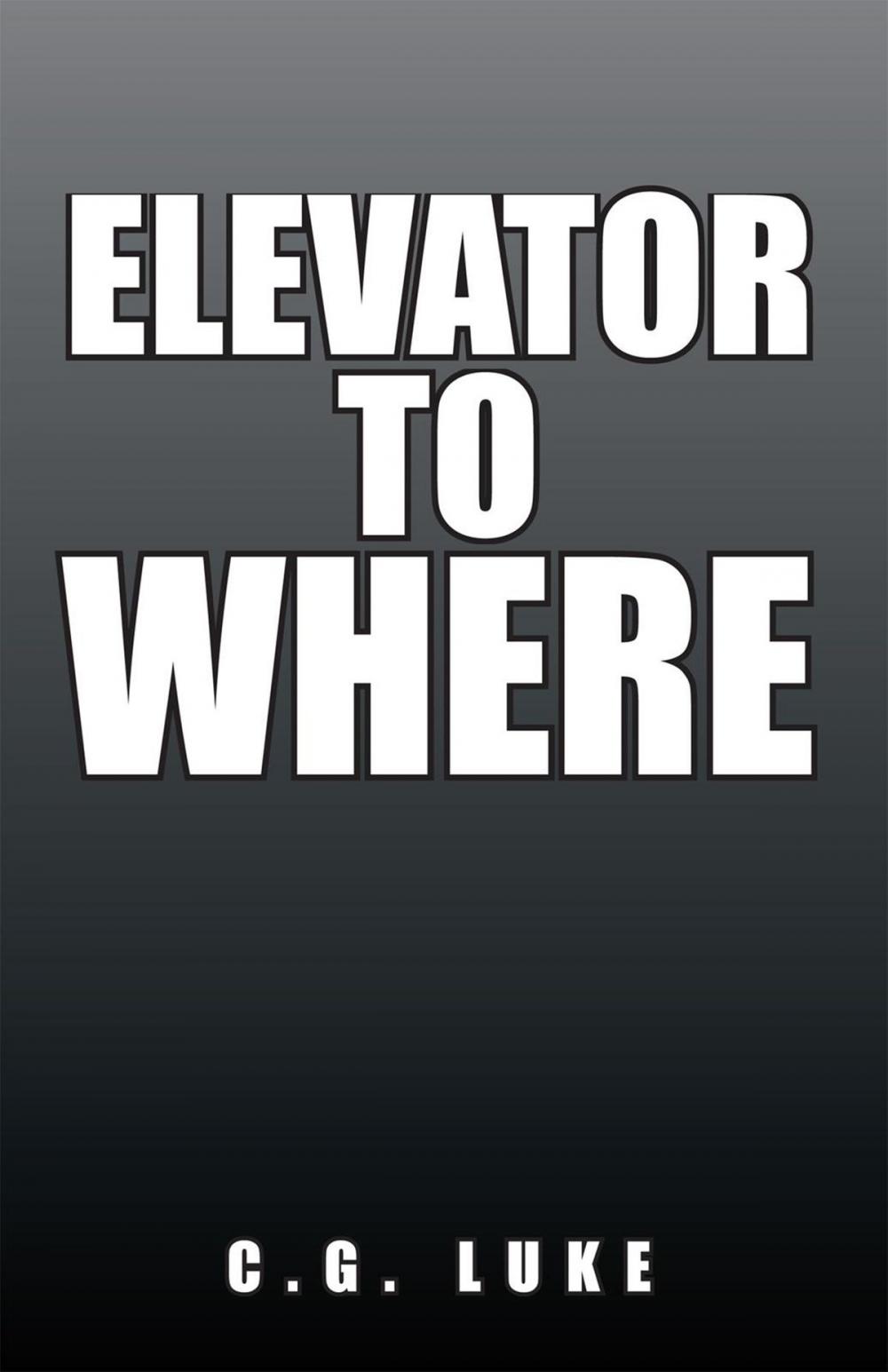 Big bigCover of Elevator to Where